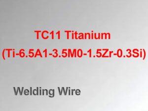 TC11 Titanium Welding Wire (Ti-6.5A1-3.5M0-1.5Zr-0.3Si)